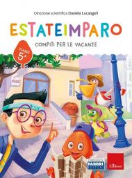 Estateimparo. Compiti per le vacanze. Classe 5ª