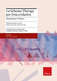 La schema therapy per l'età evolutiva. Manuale per il clinico