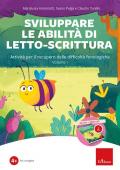 Sviluppare le abilità di letto-scrittura. Attività per il recupero delle difficoltà fonologiche. Con software. Vol. 1