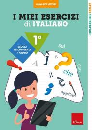 I miei esercizi di italiano 1 - Scuola secondaria di 1° grado - Classe prima