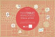 MAXItablet analogico - Classe prima - 34 tavole operative per sviluppare al volo gli apprendimenti in italiano, matematica e discipline