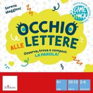 Occhio alle lettere. Osserva, trova e componi la parola!