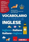 Vocabolario illustrato di inglese. Inglese-italiano, italiano-inglese. Ediz. a colori. Con espansione online