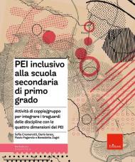 PEI inclusivo alla scuola secondaria di primo grado. Attività di coppia/gruppo per integrare i traguardi delle discipline con le quattro dimensioni del PEI. Aggiornato D.M. 153/2023