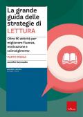 La grande guida delle strategie di lettura. Oltre 90 attività per migliorare fluenza, motivazione e coinvolgimento. Vol. 1