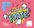 OrtograFORTE. Diventa un supereroe con il potere dell'ortografia!