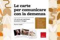 Le carte per comunicare la demenza. 115 carte per esprimere emozioni e bisogni. Con libretto di istruzioni. Con 3 poster con le schede di risposta