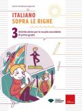 Italiano sopra le righe. Attività estive per la scuola secondaria di primo grado. Vol. 3