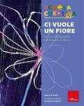 Ci vuole un fiore. Percorsi interdisciplinari per una scuola creativa