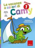 Le vacanze a colori di Camy. Primaria. Classe prima. Italiano e matematica