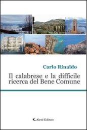 Il calabrese e la difficile ricerca del bene comune