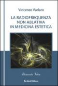 La radiofrequenza non ablativa in medicina estetica