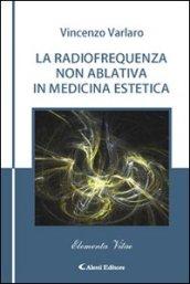 La radiofrequenza non ablativa in medicina estetica