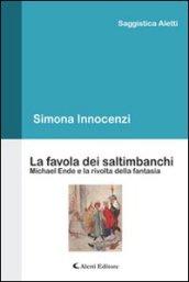 La favola dei saltimbanchi Michael Ende e la rivolta della fantasia