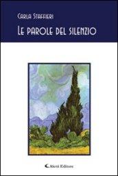 Le parole del silenzio (Gli emersi poesia)