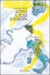 Sotto il sole d'Europa (Gli emersi narrativa)