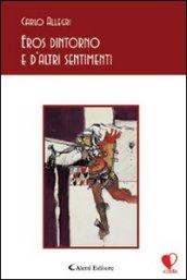 Eros dintorno e d'altri sentimenti (Cinta. Poesia)