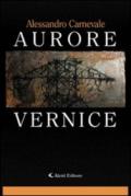 Aurore Vernice (Gli emersi narrativa)