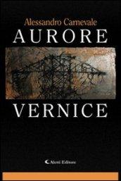 Aurore Vernice (Gli emersi narrativa)