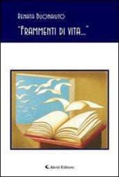 «Frammenti di vita...»