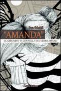 «Amanda» (il gerundio in gonella del verbo amare)