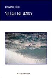 Sull’ali del vento (Gli emersi poesia)