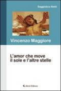 L'amor che move il sole e l'altre stelle