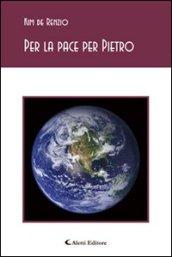 Per la pace per Pietro