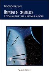 Universi di cristallo (Gli emersi poesia)