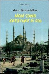 Non sono creature di Dio (Gli emersi narrativa)