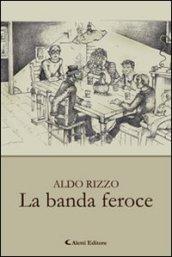 La banda feroce (Gli emersi narrativa)