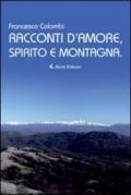 Racconti d'amore, spirito e montagna