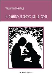 Il pianto segreto delle cose