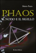 Phaos, il nodo e il sigillo