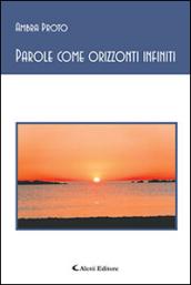 Parole come orizzonti infiniti