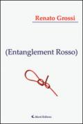 (Entanglement Rosso)
