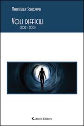 Voli difficili (2012-2013)