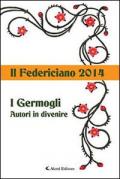 Il Federiciano 2014. I germogli autori in divenire