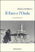 Il faro e l'onda. I racconti del mare