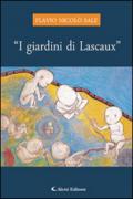 «I giardini di Lascaux»