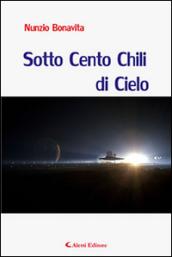 Sotto cento chili di cielo