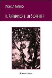 Il Giardino e la Soffitta