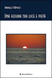Una fessura tra luce e pietà
