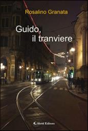 Guido, il tranviere