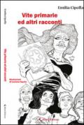 Vite primarie ed altri racconti