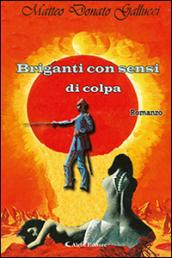 Briganti con sensi di colpa