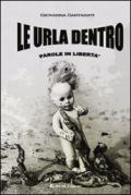 Le urla dentro