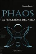 Phaos. La percezione del nero