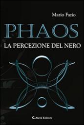 Phaos. La percezione del nero