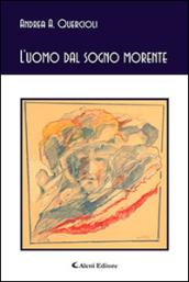 L'uomo dal sogno morente